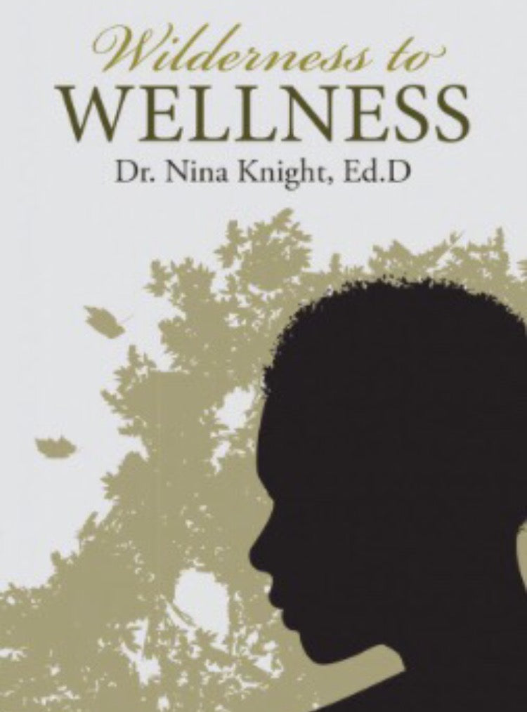 Wilderness To Wellness--Signed Copy